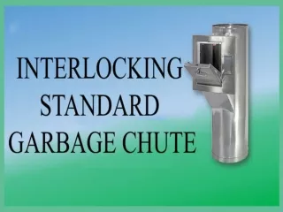 Interlocking Standard Garbage Chute, Hyderabad , Bangalore , Chennai , India , Andhra