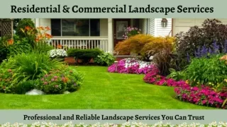 Residential Commercial Landscape Services.PPT