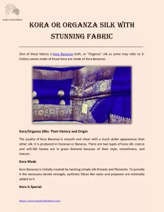 Kora or organza Silk With Stunning Fabric