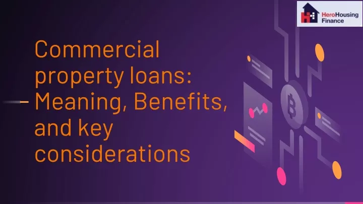 commercial property loans meaning benefits and key considerations