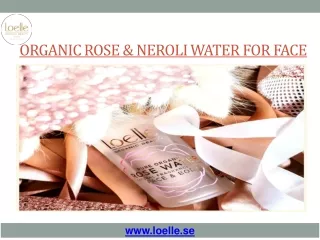 Organic Rose & Neroli Water For Face