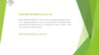 Book Hybrid Polish Car Service  Automatedetailerz.com