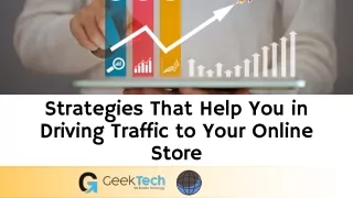 Strategies That Help You in Driving Traffic to Your Online Store