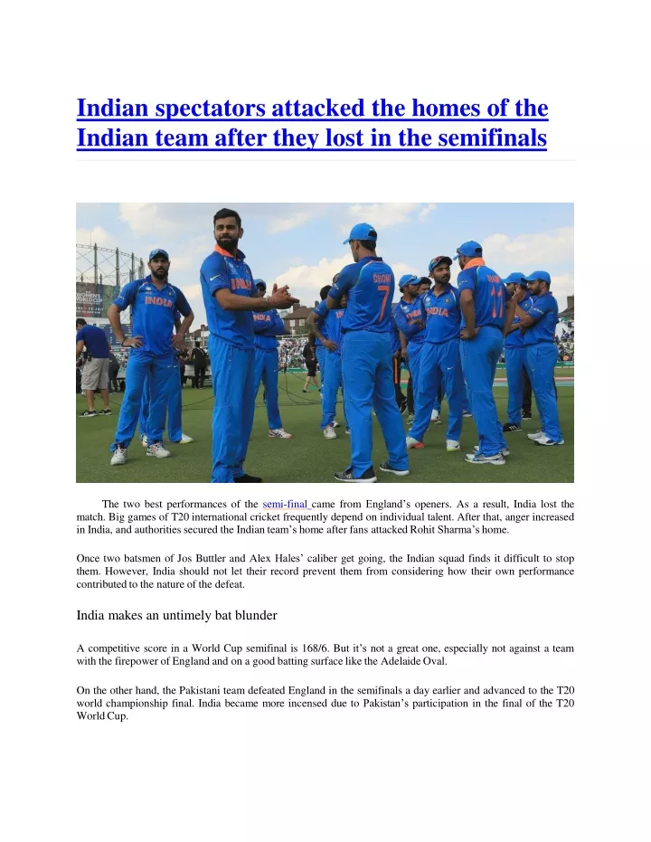indian spectators attacked the homes of the indian team after they lost in the semifinals