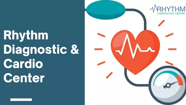 rhythm diagnostic cardio center