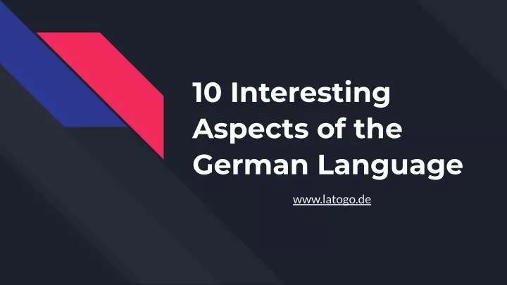 10 interesting aspects of the german language