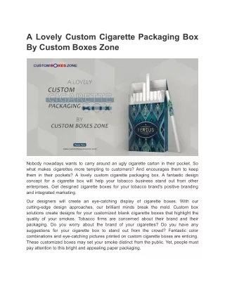 A Lovely Custom Cigarette Packaging Box By Custom Boxes Zone.docx