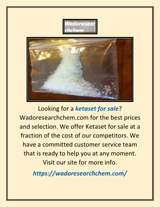 Ketaset For Sale | Wadoresearchchem.com