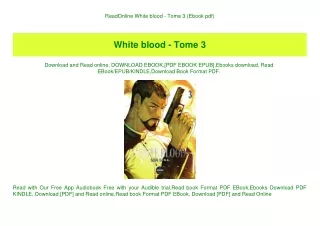 ReadOnline White blood - Tome 3 (Ebook pdf)