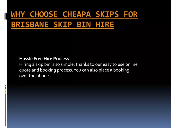 why choose cheapa skips for brisbane skip bin hire