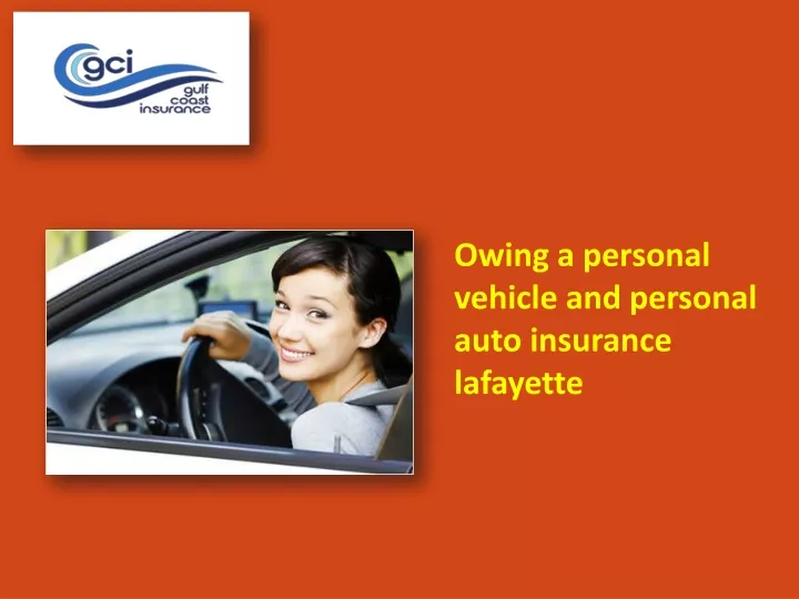 owing a personal vehicle and personal auto