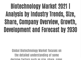 Biotechnology Market 2021 | Analysis by Industry Trends, Size, Share, Company Overview, Growth, Development and Forecast