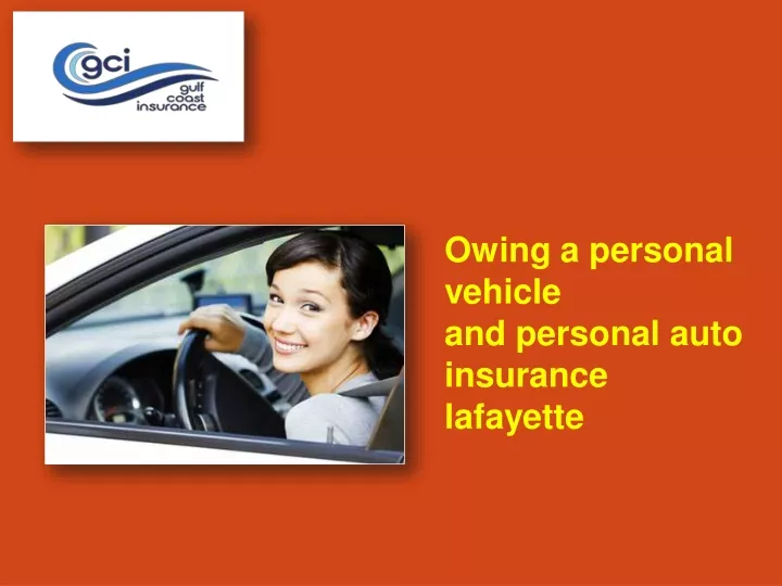 owing a personal vehicle and personal auto
