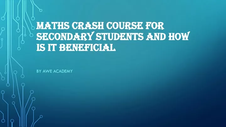 maths crash course for secondary students and how is it beneficial