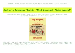 DOWNLOAD EBOOK Smythe's Speedway World Skid Sprocket Rides Again! eBook PDF