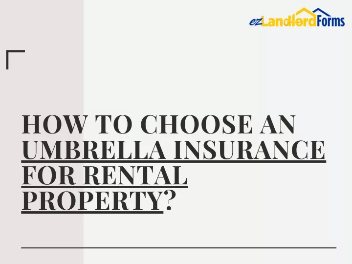 how to choose an umbrella insurance for rental