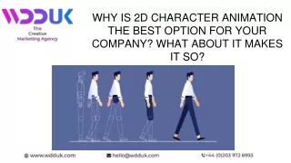 WHY IS 2D CHARACTER ANIMATION THE BEST OPTION FOR YOUR COMPANY_ WHAT ABOUT IT MAKES IT SO_