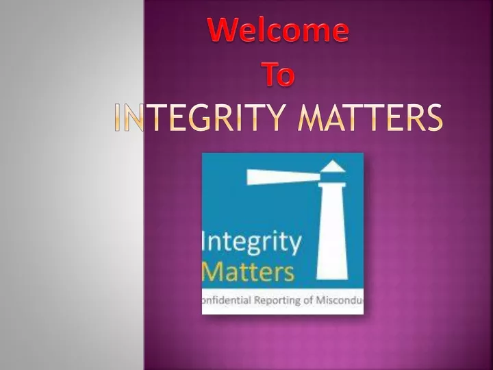 welcome to integrity matters