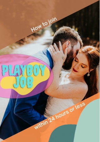 How to join playboy job within 24 hours or less