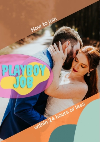 How to join playboy job within 24 hours or less