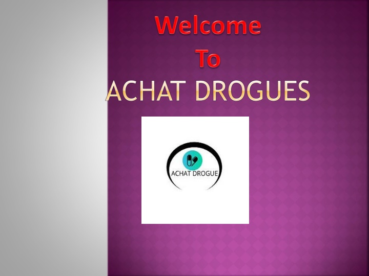 welcome to achat drogues