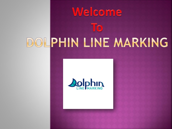 welcome to dolphin line marking