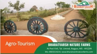 Agro-Tourism in Nagpur | Bharatvarsh Nature Farms