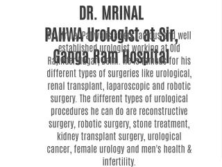 DR. MRINAL PAHWA Urologist at Sir, Ganga Ram Hospital