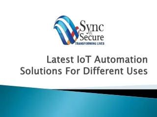 Latest IoT Automation Solutions For Different Uses