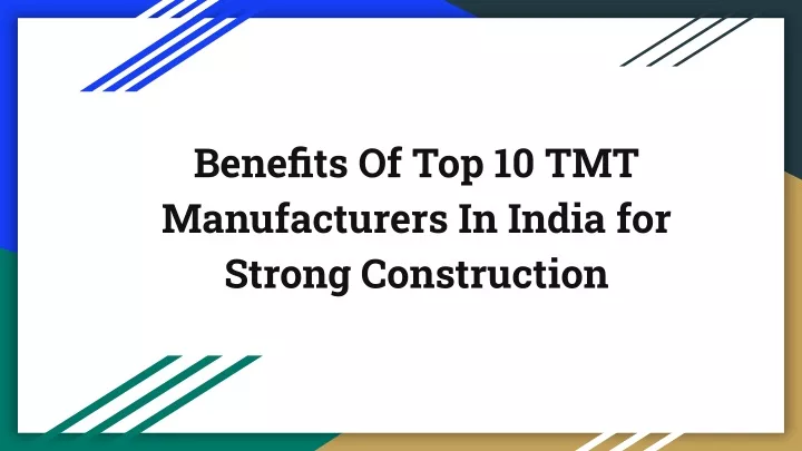 benefits of top 10 tmt manufacturers in india