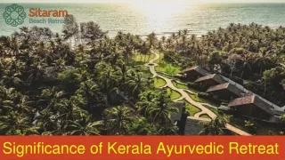 Significance of Kerala Ayurvedic Retreat