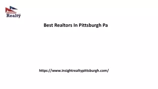 Best Realtors In Pittsburgh Pa Insightrealtypittsburgh.com.....