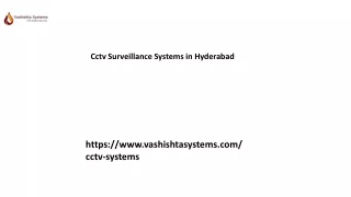 Cctv Surveillance Systems in Hyderabad Vashishtasystems.com.....