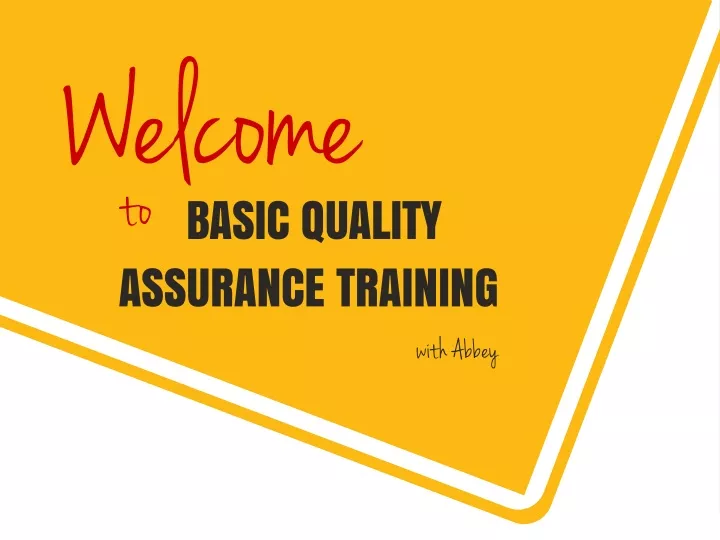 welcome to basic quality assurance training