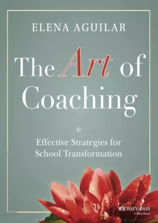 DOWNLOA T  The Art of Coaching Effective Strategies for School Transformation