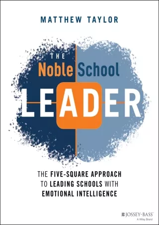 ePUB  The Noble School Leader The Five Square Approach to Leading Schools