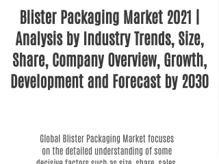 Blister Packaging Market  2021 | Analysis by Industry Trends, Size, Share, Company Overview, Growth, Development and For