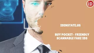 Buy Scannable Fake IDs Pocket-Friendly Price|Idinstate.us
