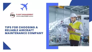 TIPS FOR CHOOSING A RELIABLE AIRCRAFT MAINTENANCE COMPANY