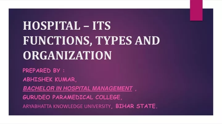 hospital its functions types and organization