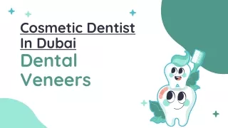 Dental veneers Explained-Cosmetic Dentistry Dubai