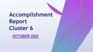 accomplishment report cluster 6