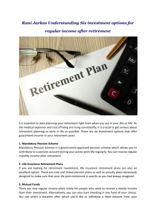 Rani Jarkas Understanding Six investment options for regular income after retirement