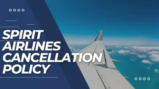Spirit Airlines Cancellation Policy PPT