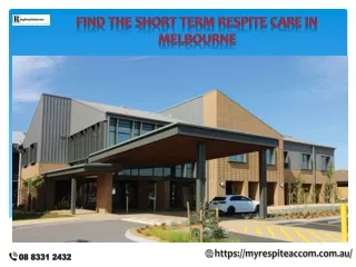 Find The Short Term Respite Care in Melbourne- Myrespiteaccom