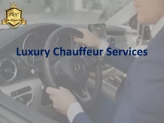 Luxury Chauffeur Services