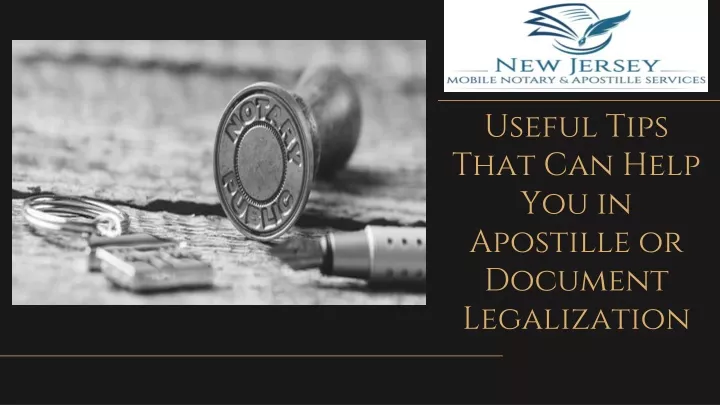 useful tips that can help you in apostille or document legalization