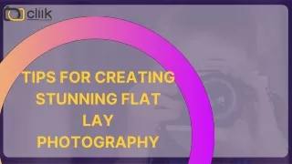 Tips for Creating Stunning Flat Lay Photography