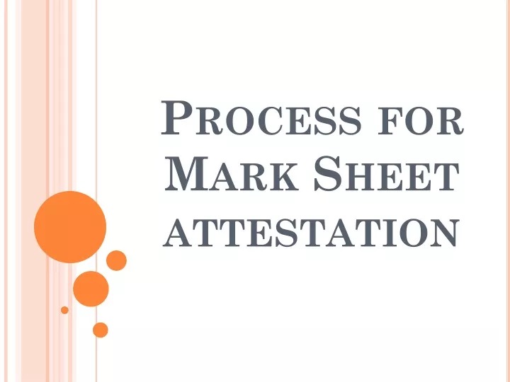process for mark sheet attestation