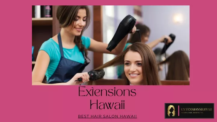 extensions hawaii best hair salon hawaii